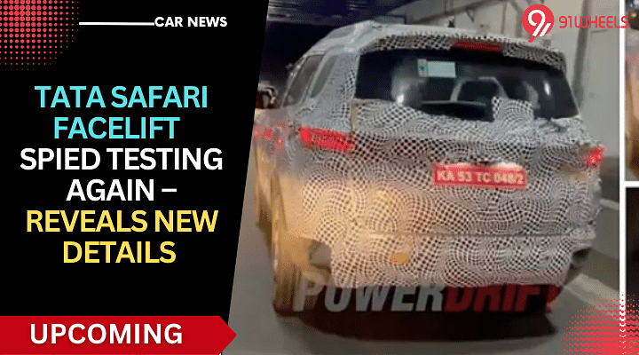 Tata Safari Facelift Spied Again: These New Details Are Worth A Glance