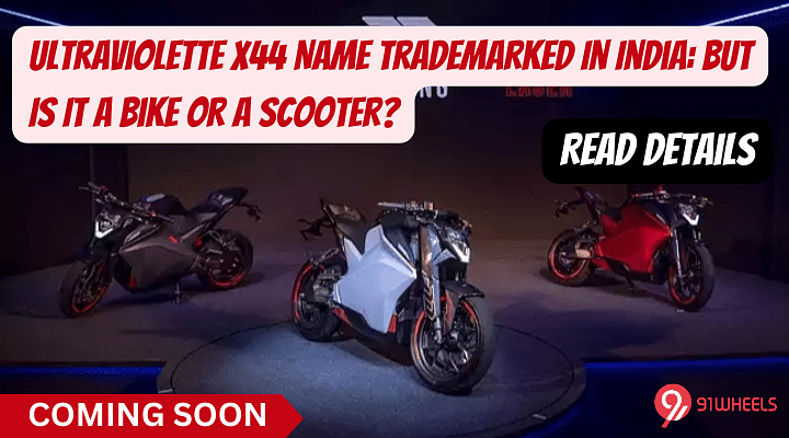 Ultraviolette X44 Name Trademarked In India: Is It A Bike Or A Scooter?