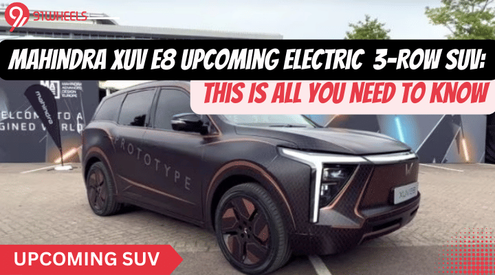 Mahindra XUV e8 Upcoming Electric SUV: This Is All You Need To Know Mahindra XUV e8 Upcoming Electric SUV: This Is All You Need To Know