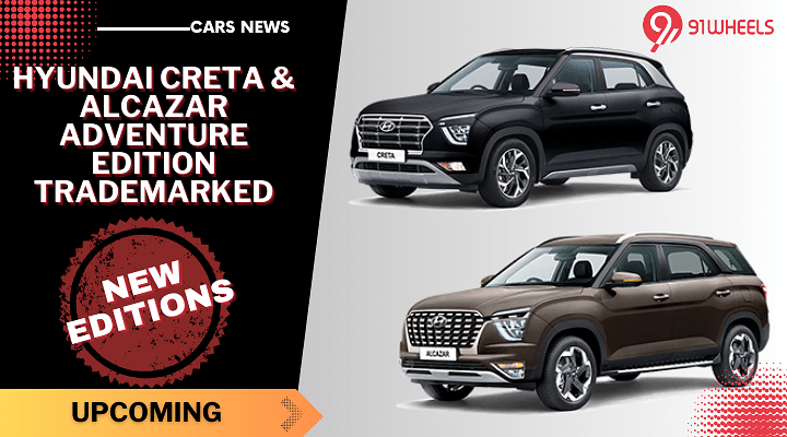 Hyundai Creta & Alcazar Adventure Editions Trademarked - Read Details