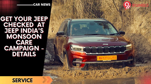 Get Your Jeep Checked  At Jeep India's Monsoon Care Campaign - Details