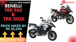 Price Hiked By Rs 25,000 For Benelli TRK 502 And TRK 502X