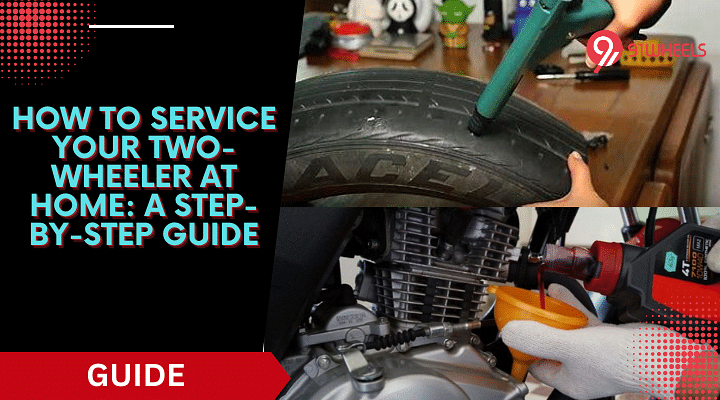 How to Service Your Two Wheeler at Home A Step by Step Guide