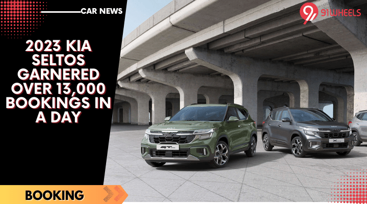 2023 KIA Seltos Garnered Over 13,000 Bookings In A Day 2023 KIA Seltos Garnered Over 13,000 Bookings In A Day