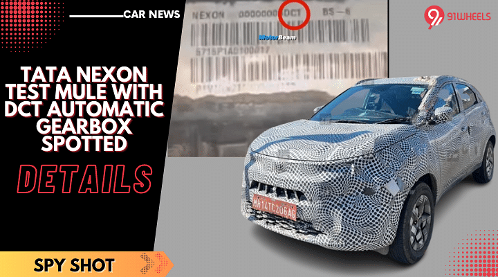 Tata Nexon Test Mule With DCT Automatic Gearbox Spotted