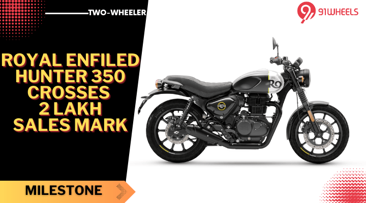 Royal Enfield Hunter 350 Crosses 2 Lakh Sales Within 1 Year! Royal Enfield Hunter 350 Crosses 2 Lakh Sales Within 1 Year!