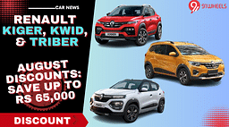 Renault Kiger, Kwid, And Triber August Discounts: Save Big Up To Rs 65,000