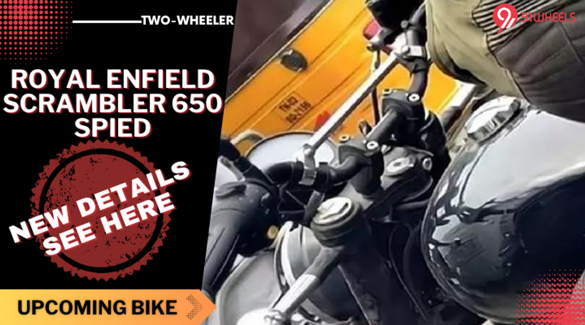Royal Enfield Scrambler 650 Spied Yet Again - New Details Emerge! Royal Enfield Scrambler 650 Spied Yet Again - New Details Emerge!