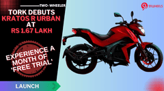 Tork Launches Kratos R Urban Starting At Rs 1.67 Lakh: Experience A Month Of Free Trial Tork Launches Kratos R Urban Starting At Rs 1.67 Lakh: Experience A Month Of Free Trial