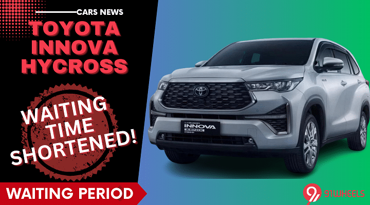 Shorter Waiting Time For Toyota Innova Hycross In India - August 2023