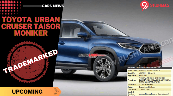 Toyota Secures Trademark For Urban Cruiser Taisor Moniker - Rebranded Maruti Fronx?