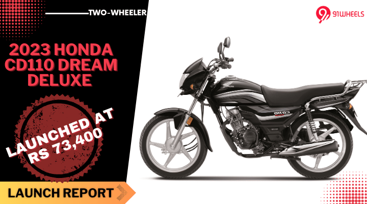 2023 Honda CD110 Dream Deluxe Launched At Rs 73,400 - Details 2023 Honda CD110 Dream Deluxe Launched At Rs 73,400 - Details