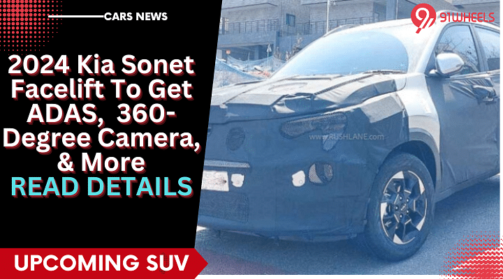 Kia Sonet Facelift To Get ADAS, 360-Degree Camera, & More: Details