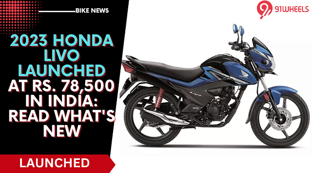 2023 Honda Livo Launched At Rs. 78,500 In India: Read What's New