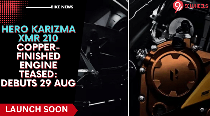 Hero Karizma XMR 210 Copper-Finished Engine Teased: Debuts 29 Aug