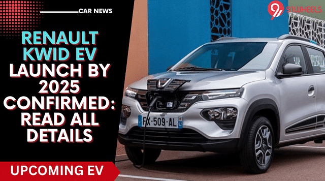 Renault Kwid EV Launch By 2025 Confirmed: Read All Details