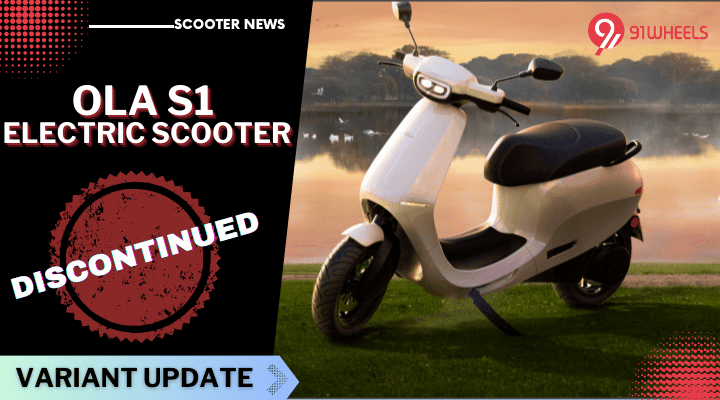 Ola S1 Electric Scooter Variant No More On Sale Now - Read All Details! Ola S1 Electric Scooter Variant No More On Sale Now - Read All Details!