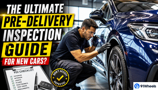 The Ultimate Pre-Delivery Inspection Guide for New Cars
