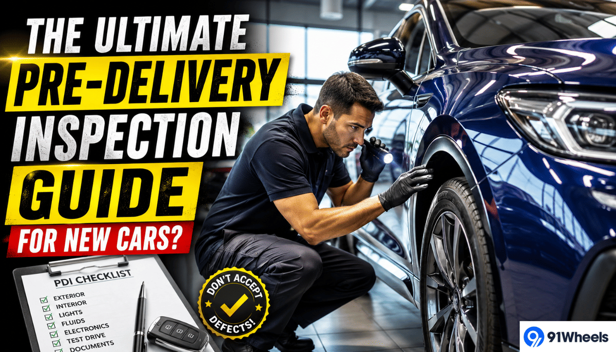 The Ultimate Pre-Delivery Inspection Guide for New Cars The Ultimate Pre-Delivery Inspection Guide for New Cars