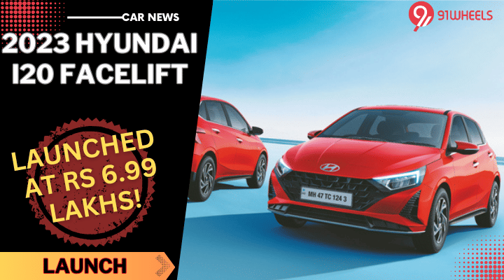 2023 Hyundai i20 Facelift Launched At Rs 6.99 Lakhs - All Details Here! 2023 Hyundai i20 Facelift Launched At Rs 6.99 Lakhs - All Details Here!