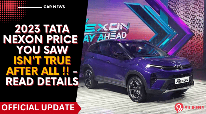 2023 Tata Nexon Price You Saw Isn't True After All !! - Read Details 2023 Tata Nexon Price You Saw Isn't True After All !! - Read Details