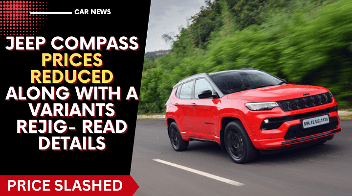 Jeep Compass Prices Reduced Along With A Variants Rejig- Read Details Jeep Compass Prices Reduced Along With A Variants Rejig- Read Details