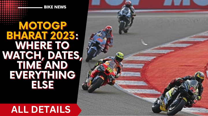 MotoGP Bharat 2023: Where To Watch, Dates, Time And Everything Else