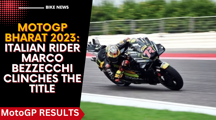 MotoGP Bharat 2023: Italian Rider Marco Bezzecchi Clinches The Title