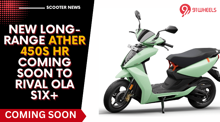 New Long-Range Ather 450S HR Coming Soon: To Rival Ola S1X+