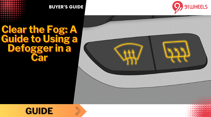 Clear the Fog: A Guide to Using a Defogger in a Car