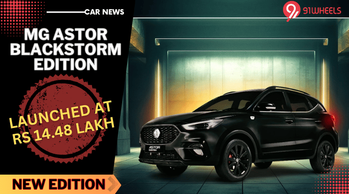 MG Astor BLACKSTORM Edition Launched At Rs 14.48 Lakh - Details MG Astor BLACKSTORM Edition Launched At Rs 14.48 Lakh - Details