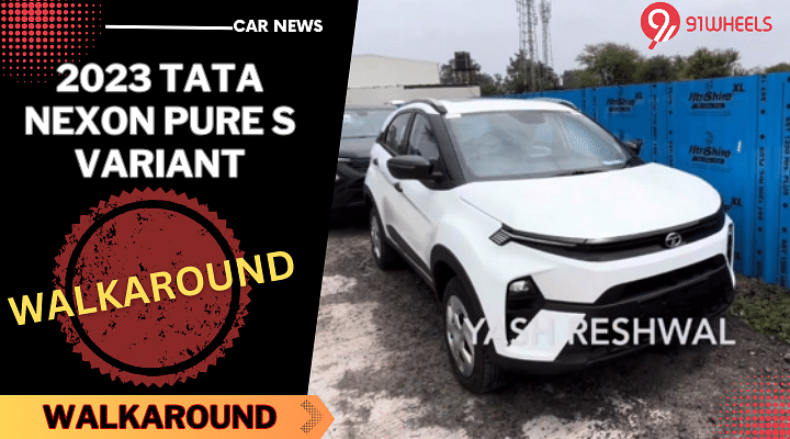 2023 Tata Nexon Pure S Variant Walkaround - Here's What It Gets