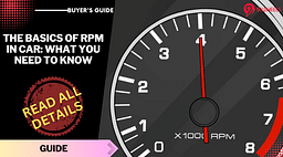 The Basics of RPM in Car: What You Need to Know