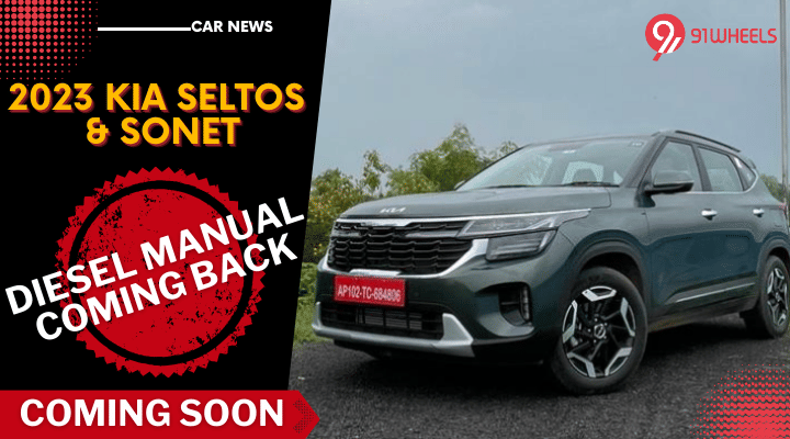 Kia Seltos and Sonet Diesel Manual Variants Set for Relaunch Soon Kia Seltos and Sonet Diesel Manual Variants Set for Relaunch Soon