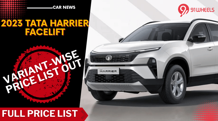 2023 Tata Harrier Facelift: Variant-Wise Price List Out: Check Here 2023 Tata Harrier Facelift: Variant-Wise Price List Out: Check Here