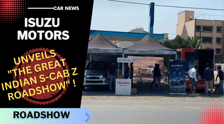 Isuzu Motors India Launches "The Great Indian S-CAB Z Roadshow" In Maharashtra Isuzu Motors India Launches "The Great Indian S-CAB Z Roadshow" In Maharashtra