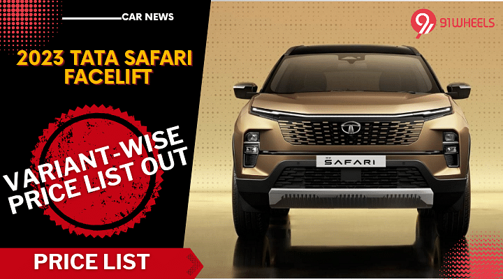 2023 Tata Safari Facelift: Variant-Wise Price List Revealed