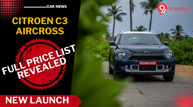 Citroen C3 Aircross Full Price List Out At Rs. 9.99 Lakhs To 12.34 Lakhs