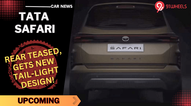 Tata Safari Facelift Rear Profile Revealed In Latest Teaser - All Details!