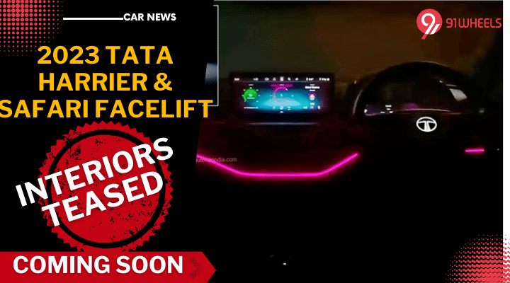 2023 Tata Harrier And Safari Facelift Interior Teased: Check Pictures Here