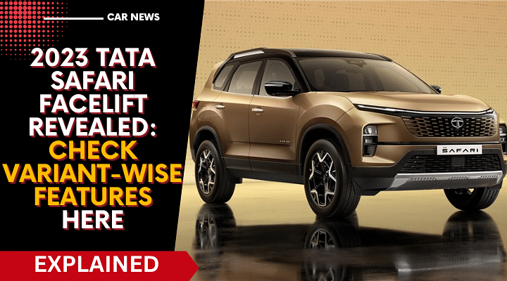 2023 Tata Safari Facelift Revealed Check Variant Wise Features Here