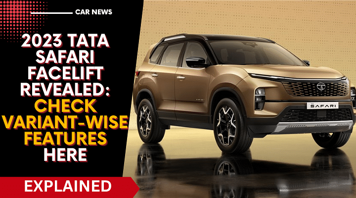 2023 Tata Safari Facelift Revealed: Check Variant-Wise Features Here