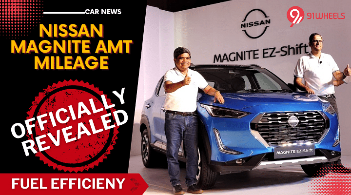 Nissan Magnite AMT Official Mileage Figures Revealed: Read Details