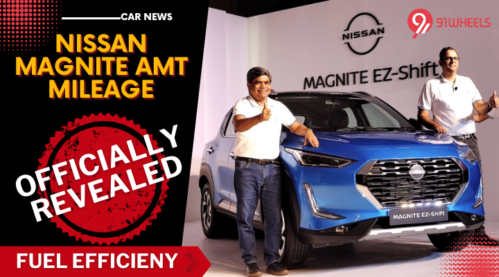 Nissan Magnite AMT Official Mileage Figures Revealed: Read Details Nissan Magnite AMT Official Mileage Figures Revealed: Read Details