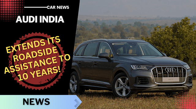Audi India Rolls Out 10-Year Roadside Assistance - All Details Here!