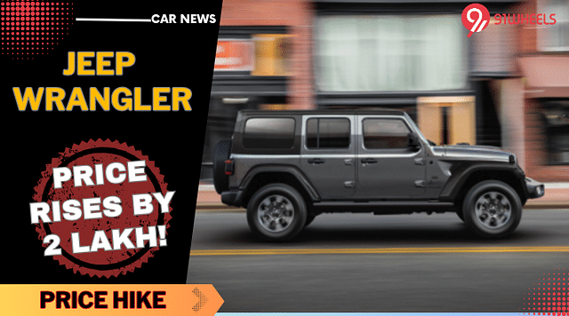 Jeep Wrangler Gets Pricier By Rs 2 Lakh - Read All Details!