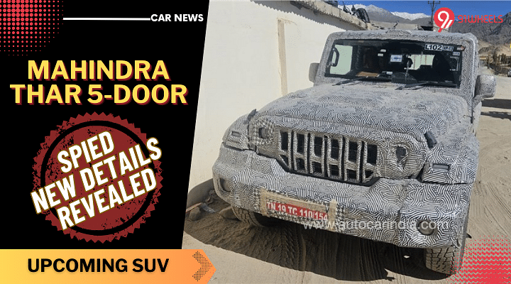 Mahindra Thar 5-Door Will Get New Design - See Fresh Spy Shots!