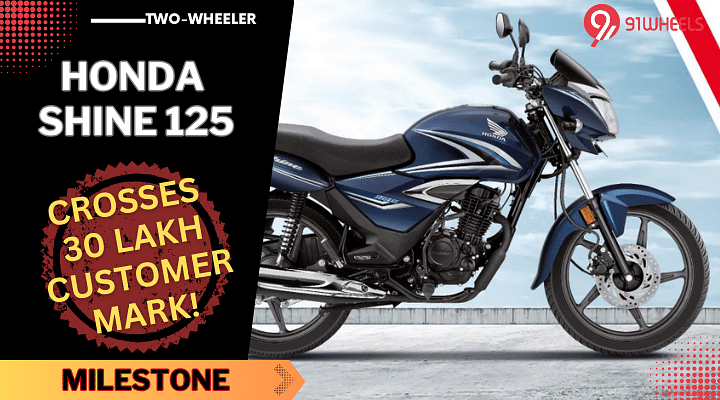 Honda Shine 125 Sets A New Record - Crosses 30 Lakh Customer Mark!