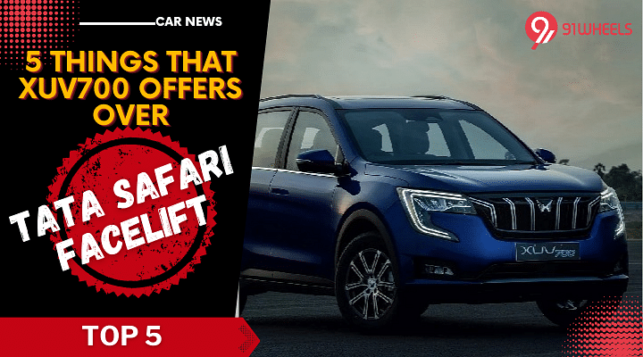 5 Things Mahindra XUV700 Offers Over 2023 Tata Safari Facelift