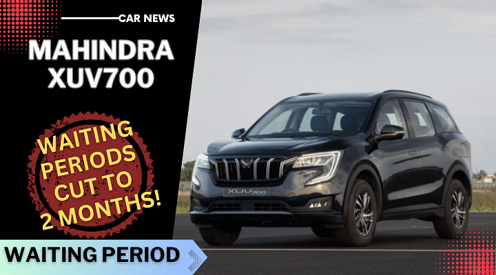 Mahindra XUV700 MX, AX3 Trims Get 2-Month Waiting Periods - Details!